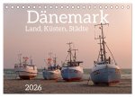 Dänemark - Land, Küsten, Städte (Tischkalender 2026 DIN A5 quer), CALVENDO Monatskalender