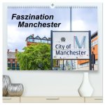 Faszination Manchester (hochwertiger Premium Wandkalender 2026 DIN A2 quer), Kunstdruck in Hochglanz