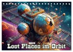 Lost Places im Orbit (Tischkalender 2026 DIN A5 quer), CALVENDO Monatskalender