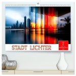 Stadt Lichter (hochwertiger Premium Wandkalender 2026 DIN A2 quer), Kunstdruck in Hochglanz