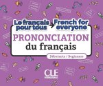 La prononciation du français/French for everyone niveau A1-A2