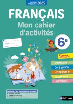 Français- Mon cahier d'activités 6e - 2025