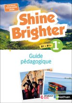 Shine Brighter Anglais 1re - Guide pédagogique - 2025