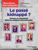 Le passé kidnappé?  Histoire et mémoires dans les relations internationales