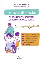 Le travail social en 180 fiches et schémas + audio
