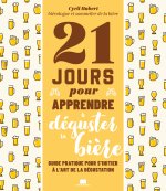 21 jours pour apprendre à déguster la bière