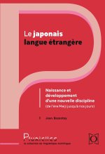 Le japonais langue étrangère : naissance et développement d'une nouvelle discipline