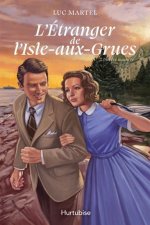 L'ETRANGER DE L'ISLE-AUX-GRUES V 02 UN REVE INACHEVE