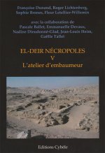 EL-DEIR Nécropoles. V: L’atelier d’embaumeur