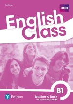 English Class B1. Książka nauczyciela + kod do ActiveTeach. Nowe wydanie