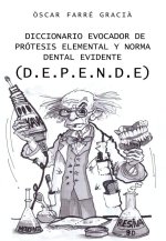 Diccionario Evocador De Protesis Elemental Y Norma Dental E