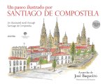 Un Paseo Ilustrado Por Santiago De Compostela