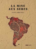 La mine aux serfs