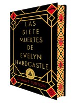 Las siete muertes de Evelyn Hardcastle (Ed. especial limitada en tapa dura con c