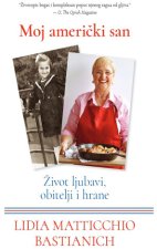 Moj američki san - Život ljubavi, obitelji i hrane