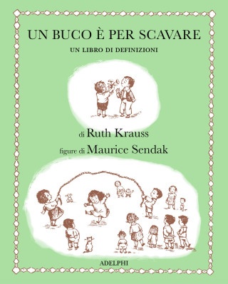 buco è per scavare