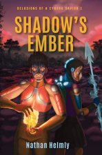 SHADOWS EMBER DELUSIONS OF A CYBORG SAVI