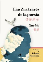 Laozi A Traves De La Poesia