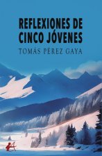 Reflexiones de cinco jovenes