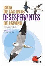 Guia de las aves desesperantes de españa
