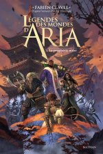 Légendes des mondes d'Aria - La prophétie noire - Tome 03