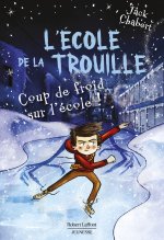 L'Ecole de la trouille - Tome 5 - Tome 5 Scholl freezes over !