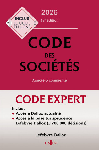 Code Dalloz Expert. Code des sociétés 2026, annoté et commenté. 42e éd.