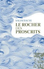 Le Rocher des proscrits