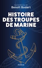 Histoire des troupes de marine, de 1622 à nos jours
