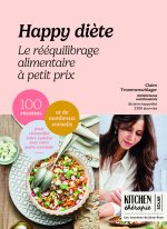 Happy Diète - le rééquilibrage alimentaire à petit budget - Kitchen Thérapie
