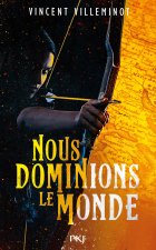 Nous dominions le monde - tome 1 - Tome 1