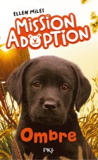 Mission adoption - Tome 03 Shadow