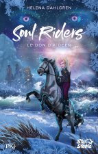 Soul Riders - Cycle II - Tome 3