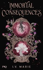 Immortal consequences - Tome 1