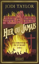 Les Chroniques de St Mary - Volume 5 - Hier ou jamais