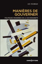 Manières de gouverner. Politiques modernes de la souveraineté