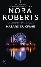 Lieutenant Eve Dallas -58- Hasard du crime