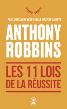 LES ONZE LOIS DE LA REUSSITE - UN GUIDE SIMPLE ET PRATIQUE POUR VOUS AIDER A PRE