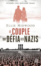 LE COUPLE QUI DEFIA LES NAZIS