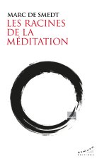 Les racines de la méditation