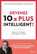 Devenez 10 x plus intelligent !