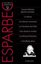 Oeuvres complètes d'Esparbec - Tome 9