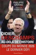 Didier Deschamps dans l'histoire - Édition 2025