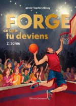 Forge ce que tu deviens