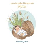 La très belle histoire deâ¦ Moïse