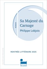 Sa majesté du carnage