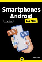 Smartphones Android pour les Nuls poche - 12e édition