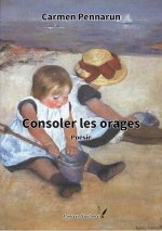Consoler les orages