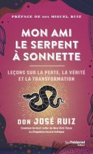 Mon ami le serpent à sonnettes - Des histoires inspirantes pour croire en soi, développer sa force interieure et devenir libre