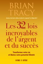 Les 32 lois incroyables de l'argent et du succès